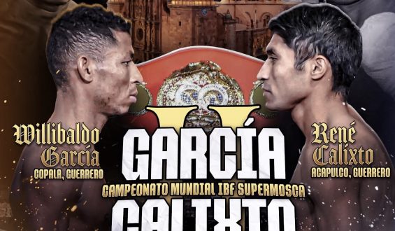 GARCÍA VS. CALIXTO II, POR EL CAMPEONATO SUPERMOSCA IBF, 23 DE MAYO EN ZACATECAS